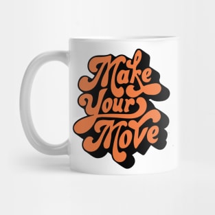 Make your Move Mug